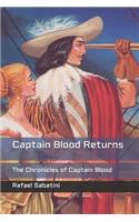 Captain Blood Returns: The Chronicles of Captain Blood