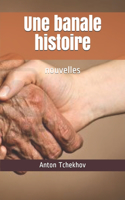 Une banale histoire