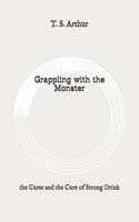 Grappling with the Monster