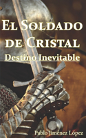 El Soldado de Cristal