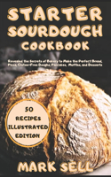 Starter Sourdough CookbooK