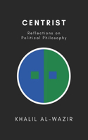 Centrist Reflections on Political Philosophy