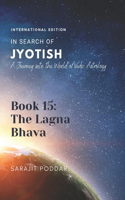 Lagna Bhava: A Journey into the World of Vedic Astrology