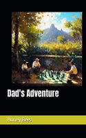 Dad's Adventure: (1 Vol 2 Honey's Stories for Kids and People)