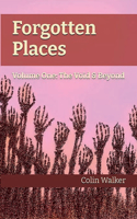 Forgotten Places, Vol One
