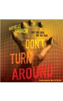 Don't Turn Around