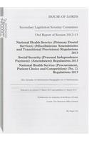33rd report of session 2012-13: National Health Service (Primary Dental Services) (Miscellaneous Amendments and Transitional Provisions) Regulations 2013; Social Security (Personal(2012-13 153 House of Lords Papers)