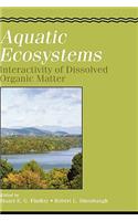 Aquatic Ecosystems: Interactivity of Dissolved Organic Matter