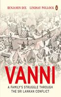 Vanni: A Family's Struggle Through the Sri Lankan Conflict Paperback â€“ 20 October 2019