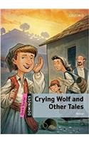 Dominoes: Quick Starter: Crying Wolf and Other Tales