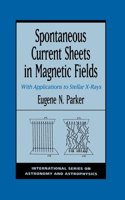 Spontaneous Current Sheets in Magnetic Fields