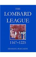 The Lombard League, 1167-1225