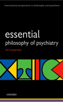 Essential Philosophy of Psychiatry