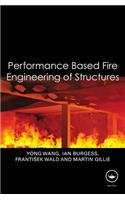 Performance-Based Fire Engineering of Structures