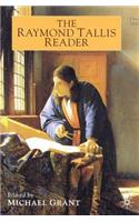 Raymond Tallis Reader