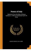 Poems of Italy: Selections from the Odes of Giosue Carducci, Tr., with an Introduction by M. W. Arms