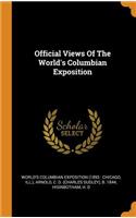 Official Views of the World's Columbian Exposition