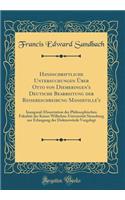 Handschriftliche Untersuchungen Ã?ber Otto Von Diemeringen's Deutsche Bearbeitung Der Reisebeschreibung Mandeville's: Inaugural-Dissertation Der Philosophischen FakultÃ¤t Der Kaiser Wilhelms-UniversitÃ¤t Strassburg Zur Erlangung Der DoktorwÃ¼rde Vo