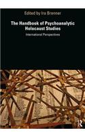 Handbook of Psychoanalytic Holocaust Studies