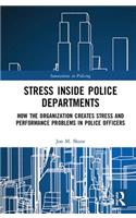 Stress Inside Police Departments