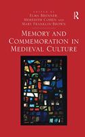 Memory and Commemoration in Medieval Culture