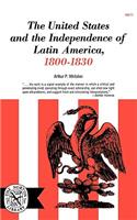 United States and the Independence of Latin of America, 1800-1830