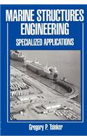 Marine Structures Engineering: Specialized Applications