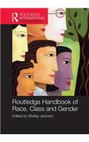Routledge International Handbook of Race, Class, and Gender