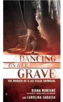 Dancing on Her Grave