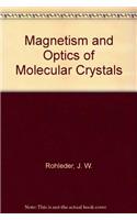 Magnetism and Optics of Molecular Crystals