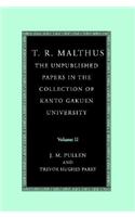 T. R. Malthus: The Unpublished Papers in the Collection of Kanto Gakuen University