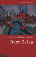 The Cambridge Introduction to Franz Kafka: (Cambridge Introductions to Literature)