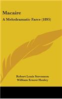Macaire: A Melodramatic Farce (1895)