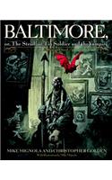 Baltimore: Or the Steadfast Tin Soldier and the Vampire