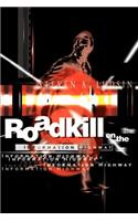 Roadkill on the Information Highway