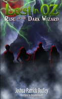 Lost in Oz: Rise of the Dark Wizard: Rise of the Dark Wizard