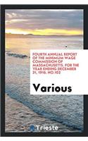 Fourth Annual Report of the Minimum Wage Commission of Massachusetts. for the Year Ending December 31, 1916. No.102