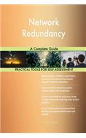 Network Redundancy A Complete Guide
