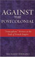 Against the Postcolonial