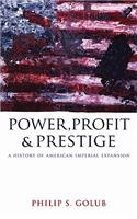 Power, Profit And Prestige