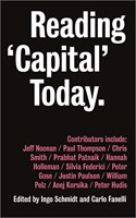 Reading Capital Today: Marx After 150 Years