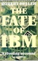 The Fate of IBM