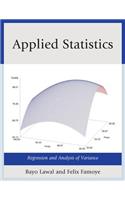 Applied Statistics: Regression and Analysis of Variance