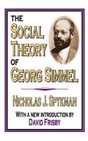 The Social Theory of Georg Simmel