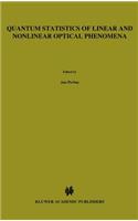 Quantum Statistics of Linear and Nonlinear Optical Phenomena