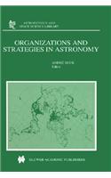 Organizations and Strategies in Astronomy