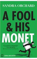 A Fool and His Monet