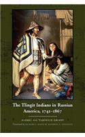 Tlingit Indians in Russian America, 1741-1867