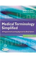 Medical Terminology Simplified: A Programmed Learning Approach by Body System