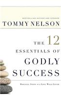 12 Essentials Of Godly Success, The
